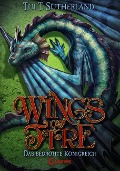 Wings of Fire - Das bedrohte Königreich - Tui T. Sutherland
