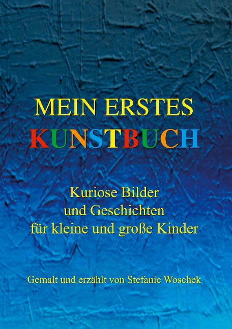 Mein erstes Kunstbuch - Stefanie Woschek