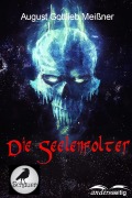 Die Seelenfolter - August Gottlieb Meißner