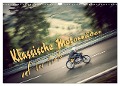 Klassische Motorräder auf der Piste (Wandkalender 2024 DIN A3 quer), CALVENDO Monatskalender - Johann Hinrichs