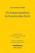 Cover-Bild zum Titel 'Die Konzerninsolvenz im französischen Recht' von 'Alexander Arfert'