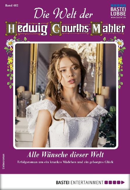 Die Welt der Hedwig Courths-Mahler 482 - Ruth von Warden