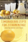 Cover-Bild zum Titel 'Limonadenrezepte für Zitronentage' von 'Max Lucado'