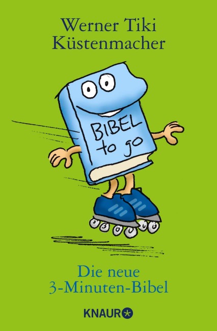 Die neue 3-Minuten-Bibel - Werner Tiki Küstenmacher