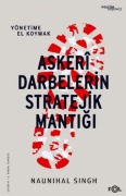 Asker Darbelerin Stratejik Mantigi - Naunihal Singh
