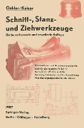Schnitt~, Stanz~ und Ziehwerkzeuge - Gerhard Oehler, Fritz Kaiser