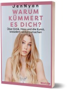 Cover-Bild zum Titel 'Warum kümmert es dich?' von 'JenNyan'