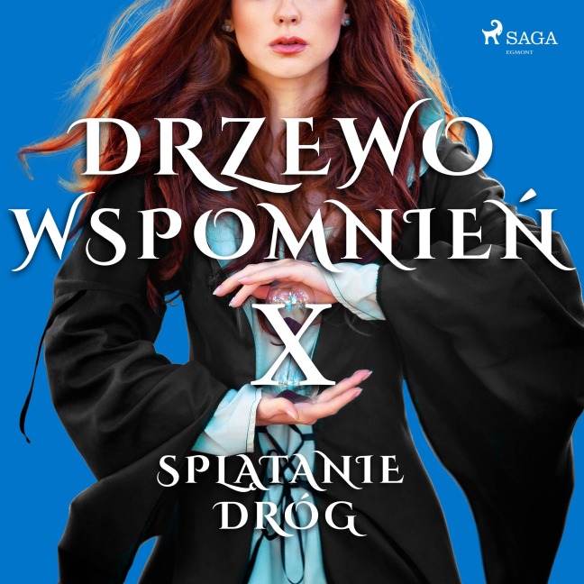 Drzewo Wspomnie¿ 10: Spl¿tanie dróg - Magdalena Lewandowska