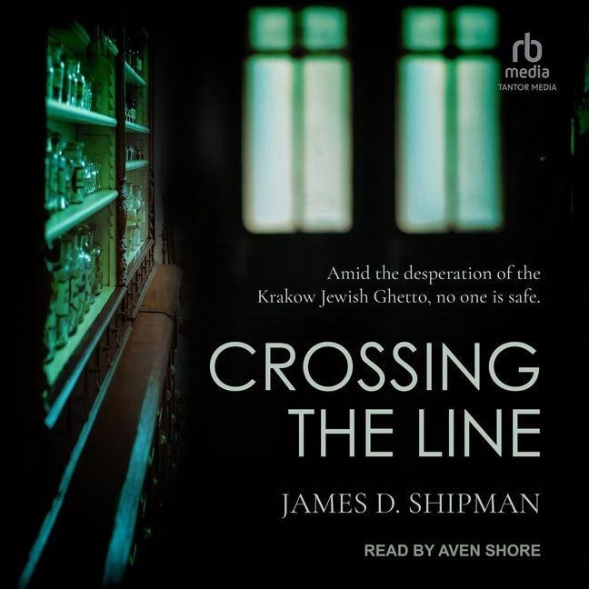 Crossing the Line - James D Shipman
