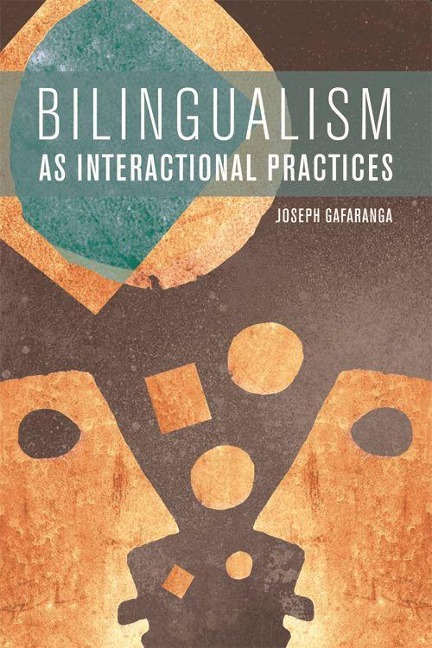 Bilingualism as Interactional Practices - Joseph Gafaranga
