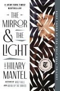 Cover-Bild zum Titel 'The Mirror & the Light' von 'Hilary Mantel'