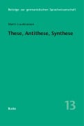 Cover-Bild zum Titel 'These, Antithese, Synthese' von 'Matti Luukkainen'