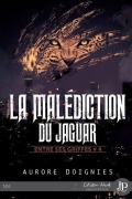 Cover-Bild zum Titel 'La malédiction du jaguar' von 'Aurore Doignies'