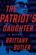 Cover-Bild zum Titel 'The Patriot's Daughter' von 'Brittany Butler'