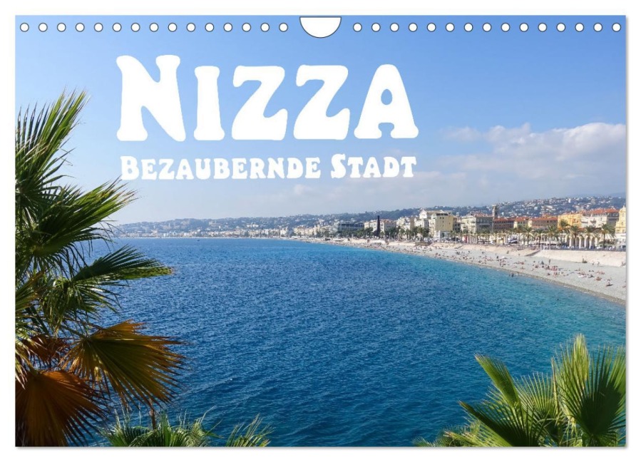 Nizza Bezaubernde Stadt (Wandkalender 2026 DIN A4 quer), CALVENDO Monatskalender - Liselotte Brunner-Klaus