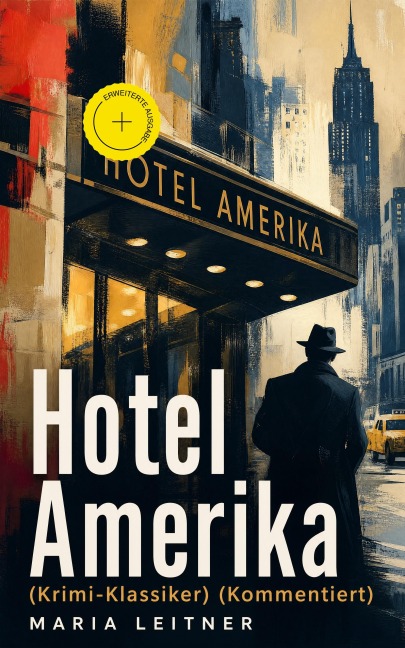 Hotel Amerika (Krimi-Klassiker) (Kommentiert) - Maria Leitner