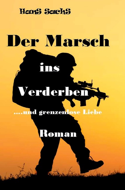 Der Marsch ins Verderben - Hans Sachs