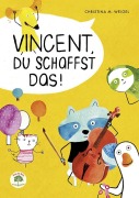 Cover-Bild zum Titel 'Vincent, du schaffst das!' von 'Christina Weigel'
