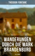 Cover-Bild zum Titel 'Wanderungen durch die Mark Brandenburg (Alle 5 Bände)' von 'Theodor Fontane'