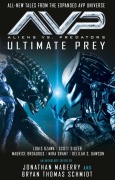 Cover-Bild zum Titel 'Aliens vs. Predators - AVP: ULTIMATE PREY' von 'Jonathan Maberry, Bryan Thomas Schmidt'