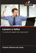 Cover-Bild zum Titel 'Lavoro e follia' von 'Tamiris Vitorino Da Costa'