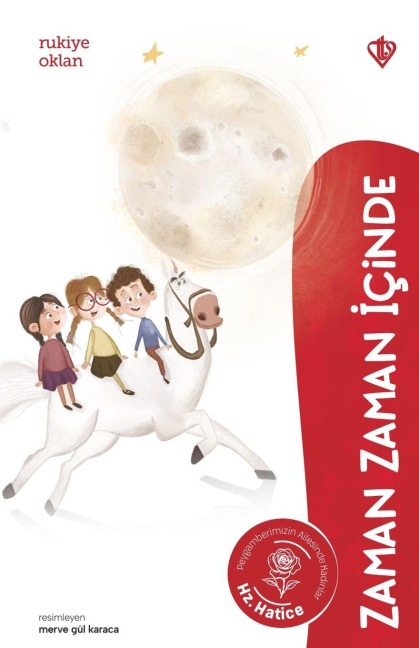 Zaman Zaman ¿çinde Hz. Hatice - Rukiye Oklan