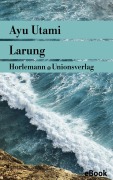 Cover-Bild zum Titel 'Larung' von 'Ayu Utami'