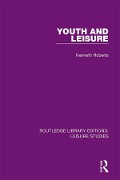 Cover-Bild zum Titel 'Youth and Leisure' von 'Kenneth Roberts'