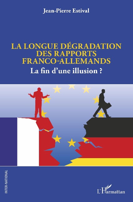 La longue dégradation des rapports franco-allemands - Estival