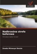 Cover-Bild zum Titel 'Nadbrze¿na strefa buforowa' von 'Zewdu Minwuye Dessie'