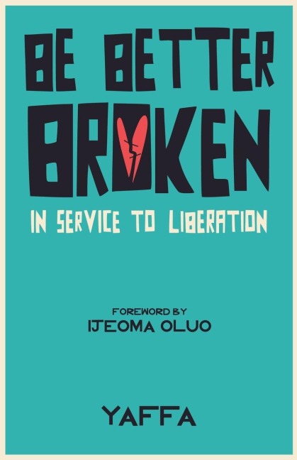 Be Better Broken - Yaffa As