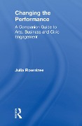 Cover-Bild zum Titel 'Changing the Performance' von 'Julia Rowntree'