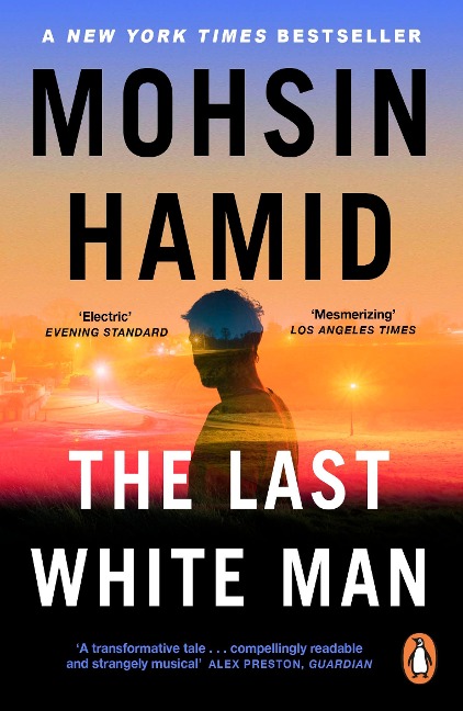 The Last White Man - Mohsin Hamid