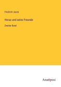 Cover-Bild zum Titel 'Horaz und seine Freunde' von 'Friedrich Jacob'