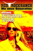 Cover-Bild zum Titel 'Red Rock Ranch 08: Intrigen in Tucson' von 'Alfred Wallon'