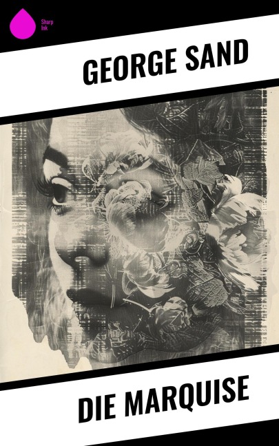 Die Marquise - George Sand