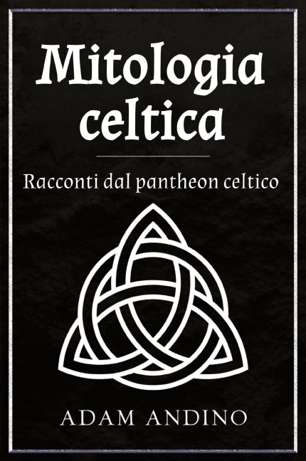 Mitologia celtica - Adam Andino