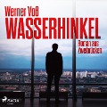 Cover-Bild zum Titel 'Wasserhinkel - Roman aus Zweibrücken (Ungekürzt)' von 'Werner Voß'