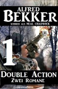 Double Action 1 - Zwei Romane - Alfred Bekker