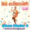 Cover-Bild zum Titel 'Disco Kinder 3 - Die Kinder Karnevalsparty' von 'Isa Glücklich'