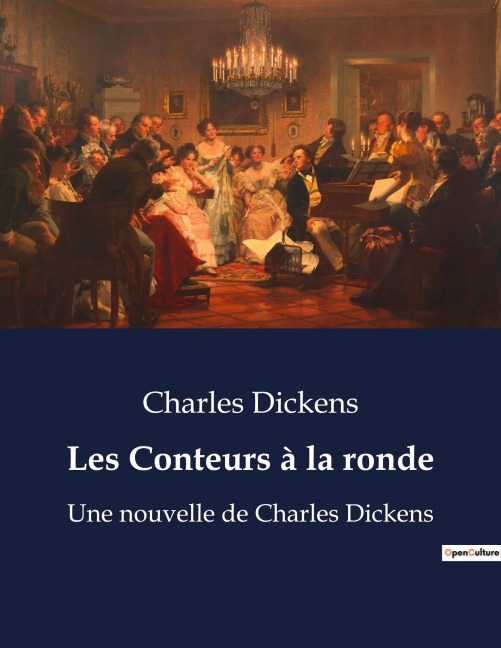 Les Conteurs à la ronde - Charles Dickens