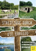 Cover-Bild zum Titel 'Streifzüge durch die Euregio' von 'Martina Kasch'