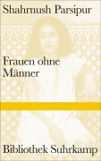 Cover-Bild zum Titel 'Frauen ohne Männer' von 'Shahrnush Parsipur'