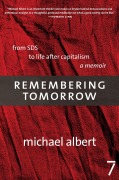 Cover-Bild zum Titel 'Remembering Tomorrow' von 'Michael Albert'
