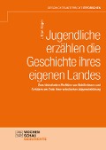 Cover-Bild zum Titel 'Jugendliche erzählen die Geschichte ihres eigenen Landes' von 'Urban Sager'