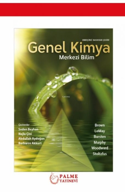 Genel Kimya Merkezi Bilim - Theodore L. Bbrow, H. Eugene Lemay, Bruce E. Bursten, Catherine J. Murphy, Matthew W. Stoltzfus