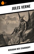 Cover-Bild zum Titel 'Keraban der Starrkopf' von 'Jules Verne'