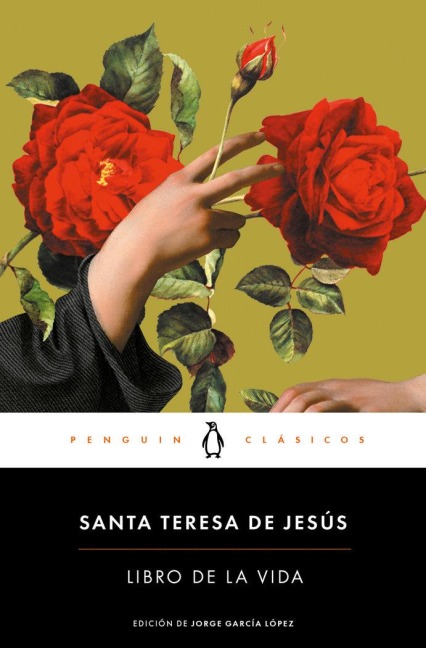 El Libro de la Vida / The Life of Saint Teresa of Avila by Herself - Santa Teresa De Jesus