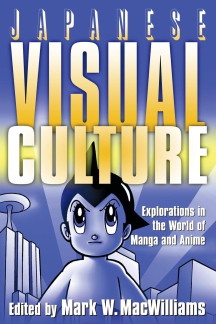 Japanese Visual Culture - Mark W. Macwilliams
