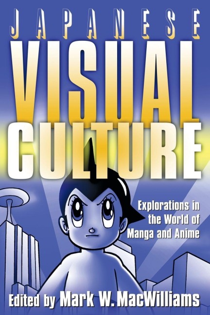 Japanese Visual Culture - Mark W. Macwilliams